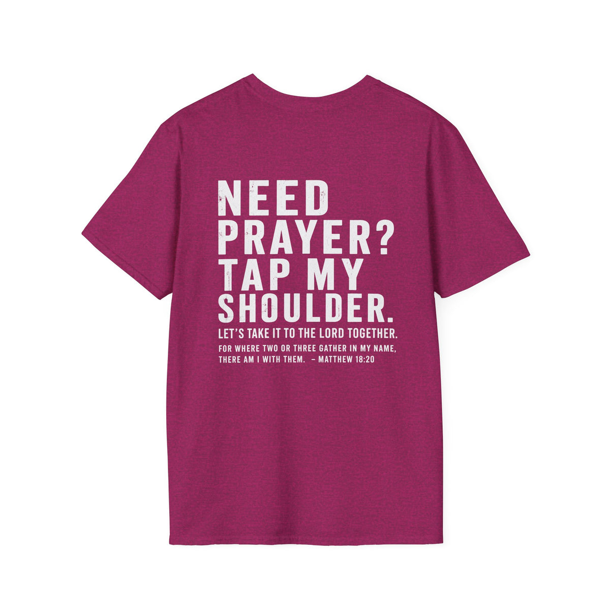 Need Prayer T-Shirt