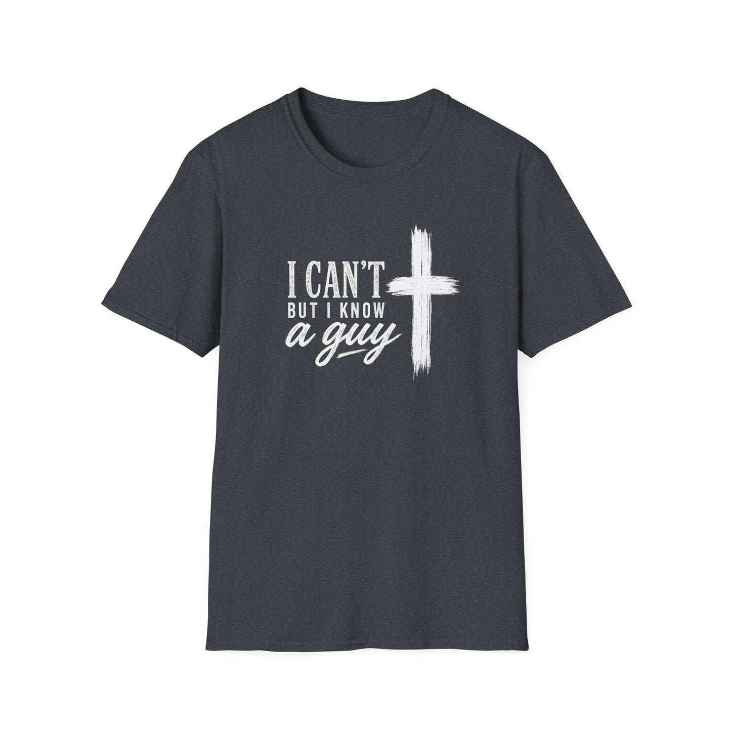 I Know A Guy T-Shirt