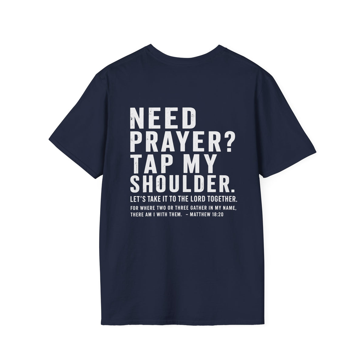 Need Prayer T-Shirt