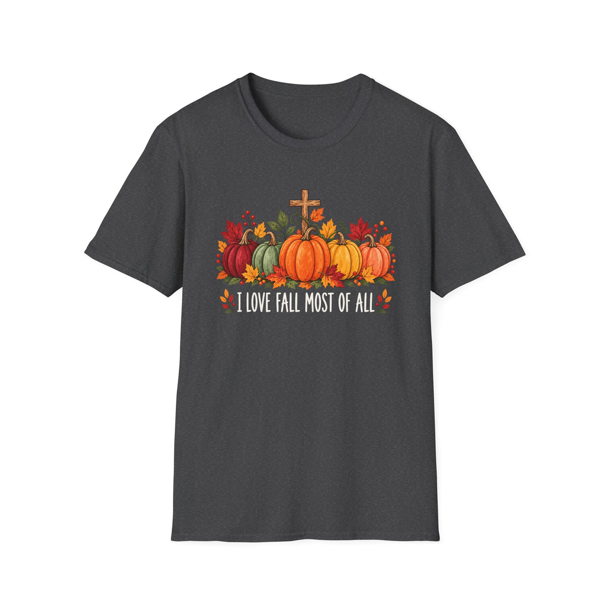 I Love Fall Most Of All T-Shirt