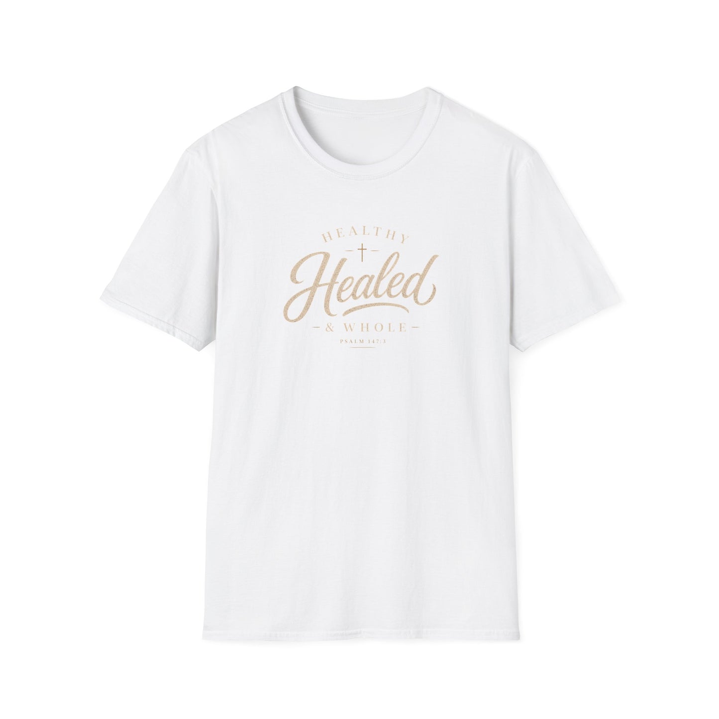 Healthy, Healed & Whole T-Shirt