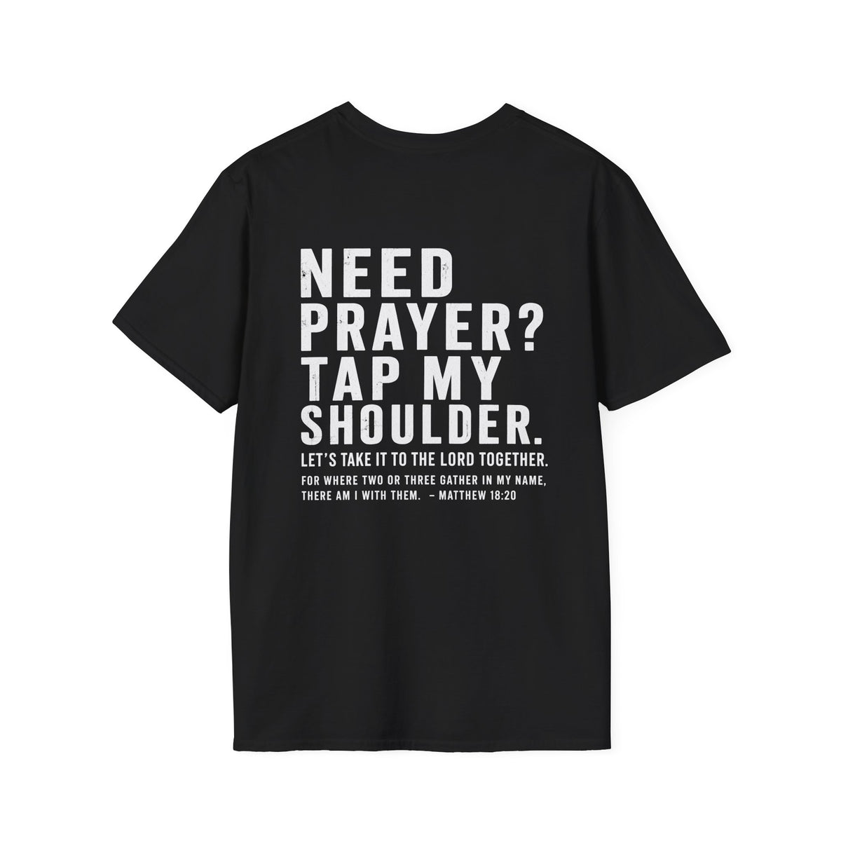 Need Prayer T-Shirt
