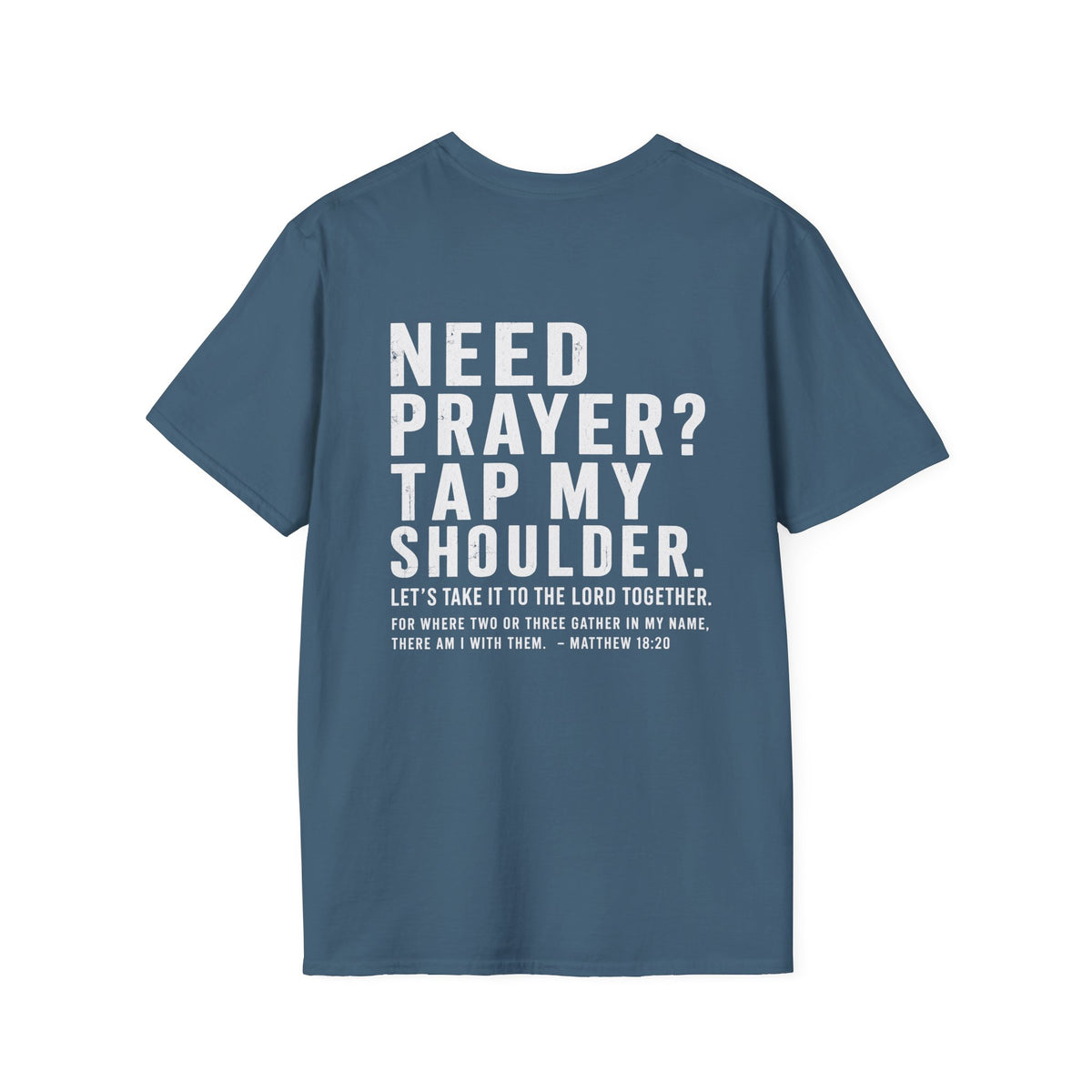 Need Prayer T-Shirt